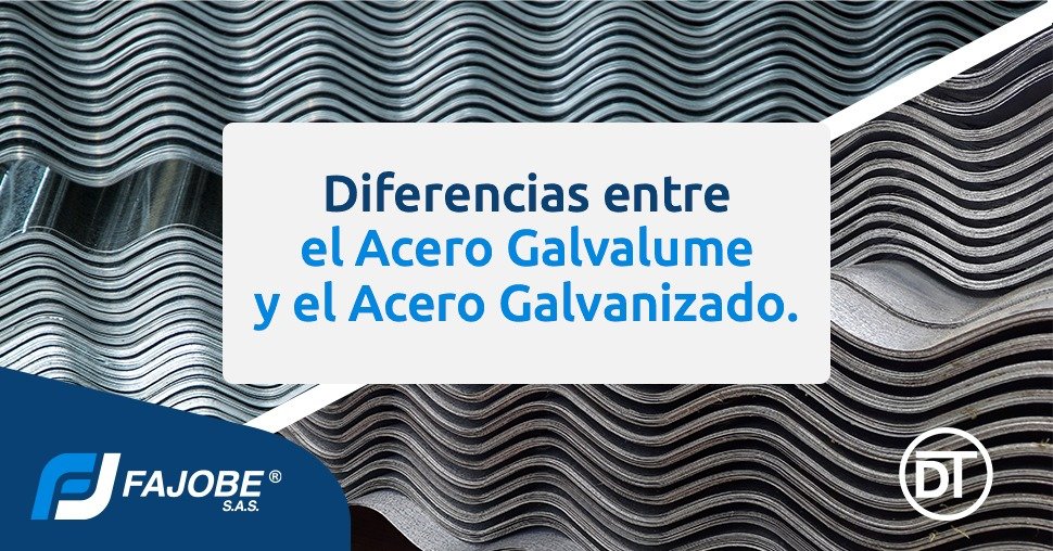 Diferencias entre el acero Galvalume y el Acero Galvanizado