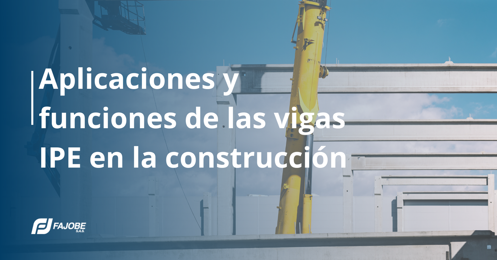 Aplicaciones y funciones de las vigas IPE en la construcción